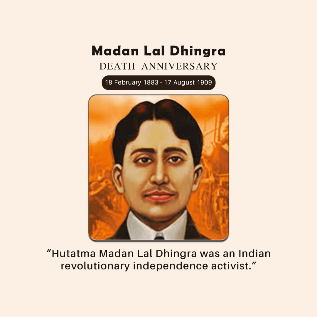 Madan Lal Dhingra Death Anniversary