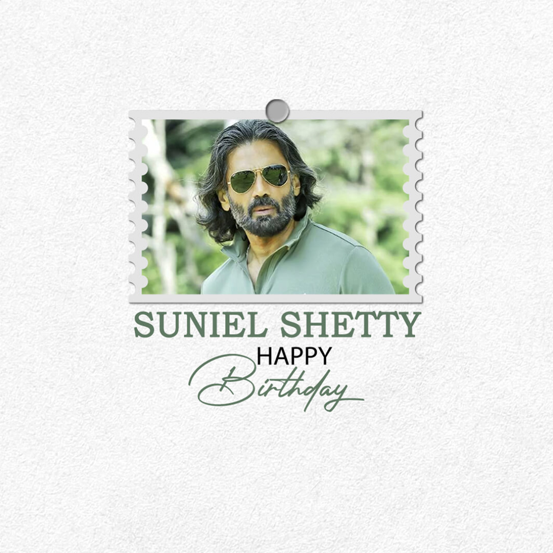 Suniel Shetty Birthday