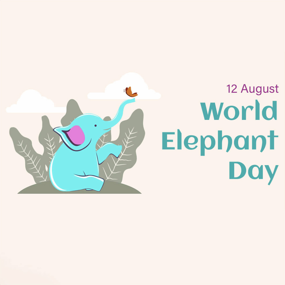 World Elephant Day