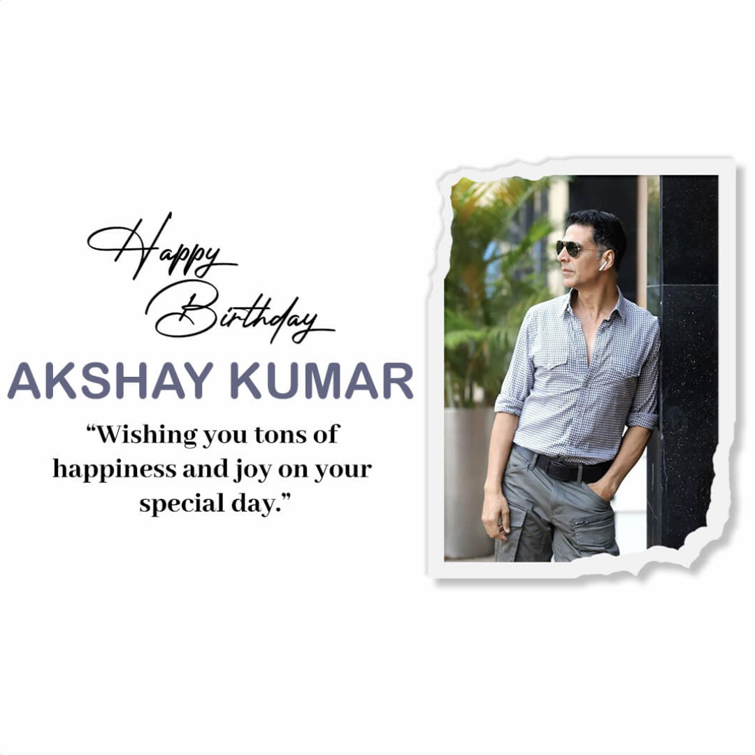 Akshay Kumar Happy Birthday