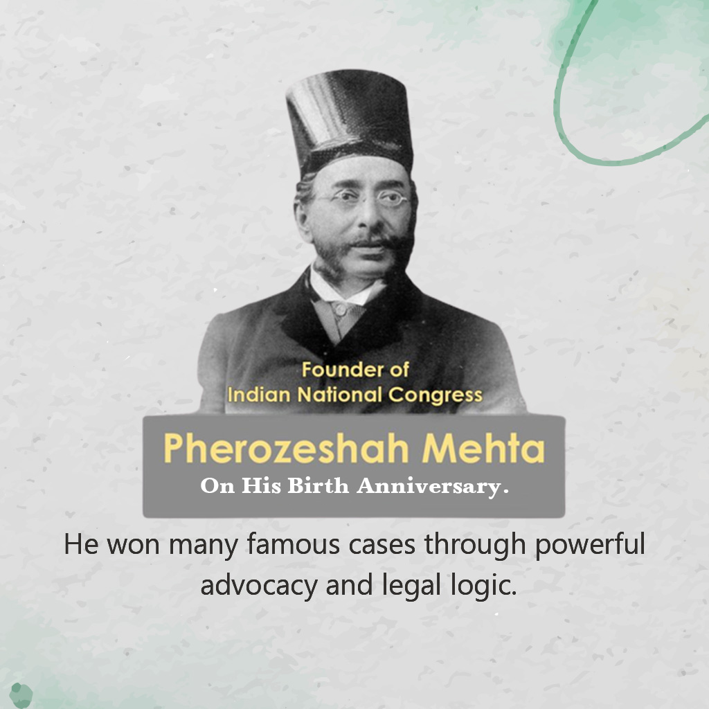 Pherozeshah Mehta Birth Anniversary