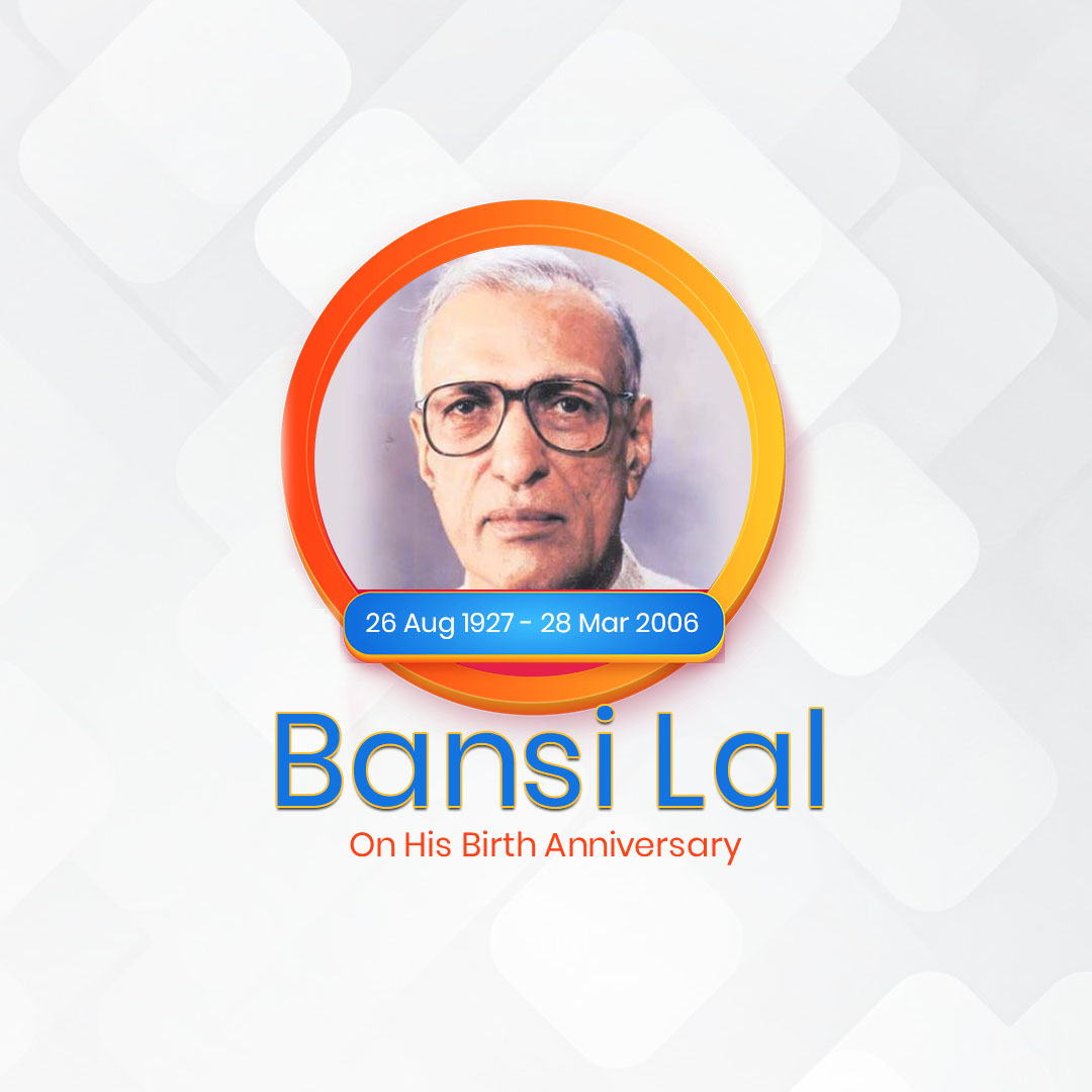 Bansi Lal Birth Anniversary