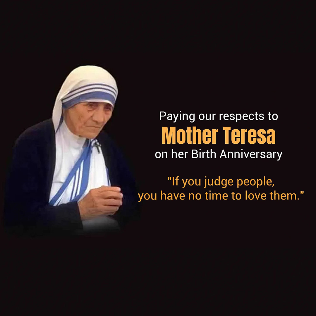Mother Teresa Birth Anniversary