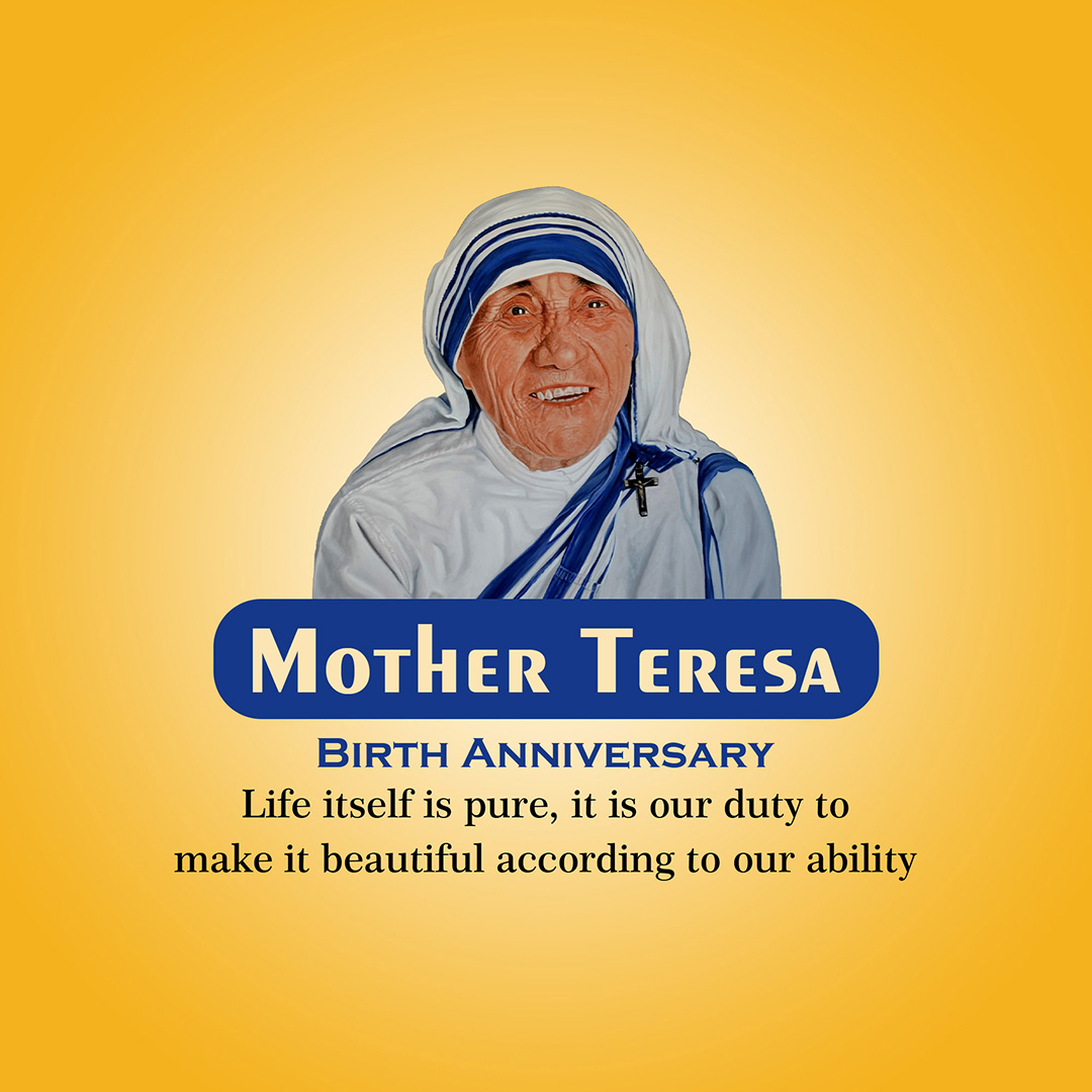 Mother Teresa Birth Anniversary