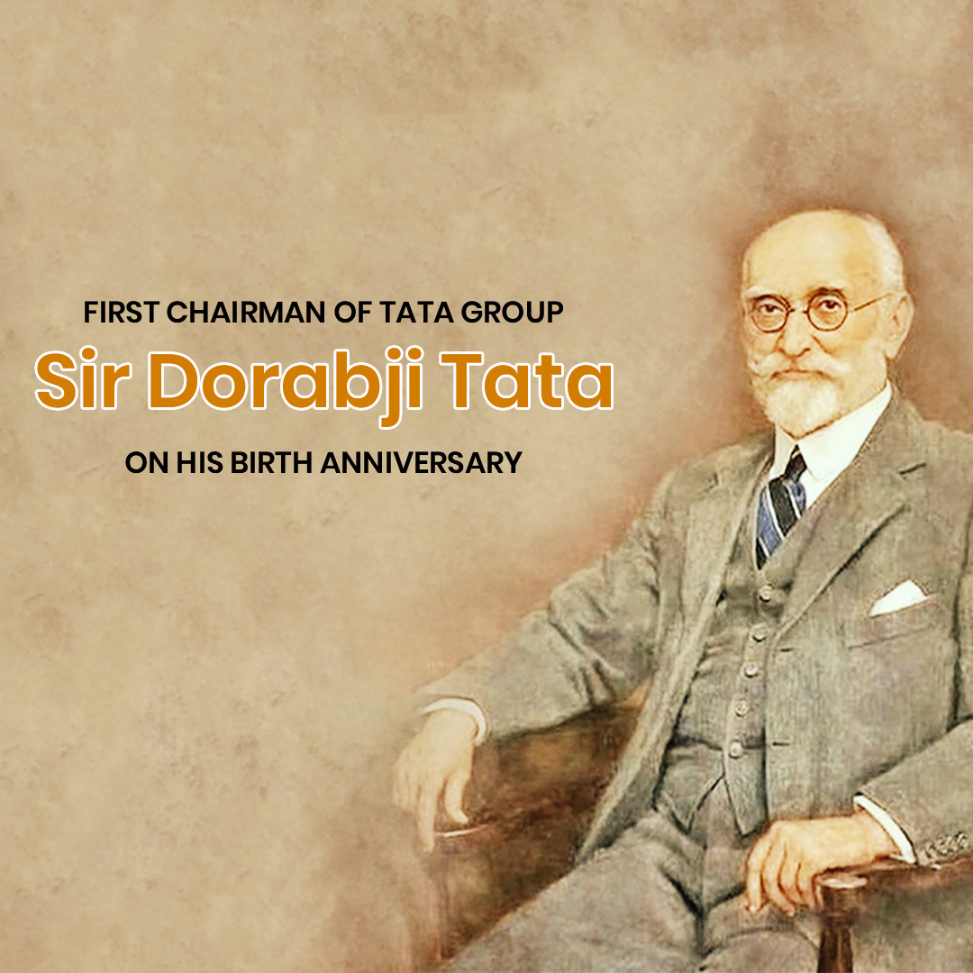 Dorabji TATA Birth Anniversary