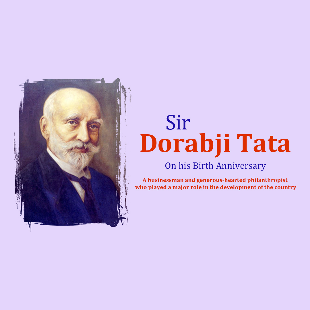 Dorabji TATA Birth Anniversary
