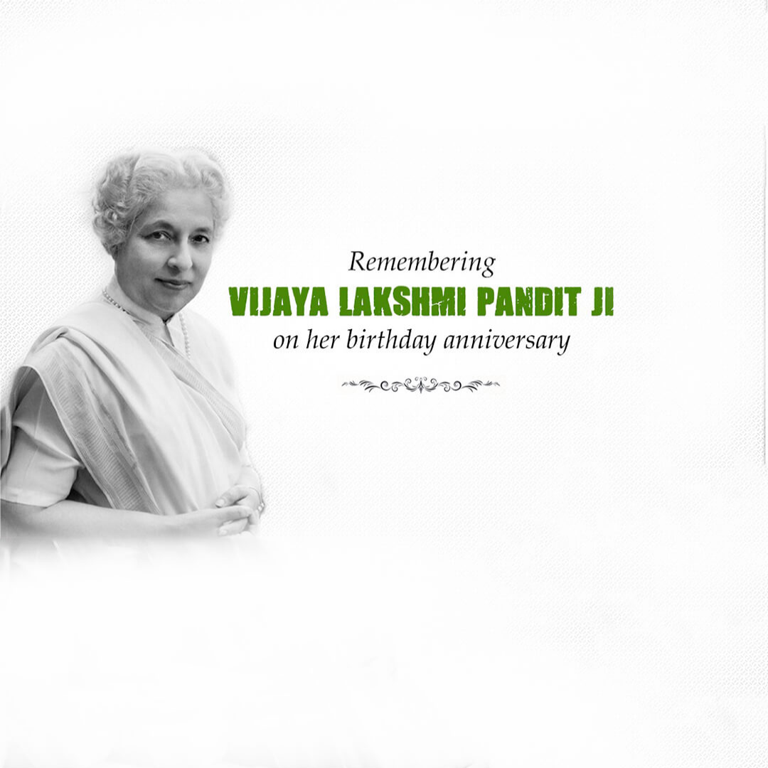 Vijaya Lakshmi Pandit Birth Anniversary