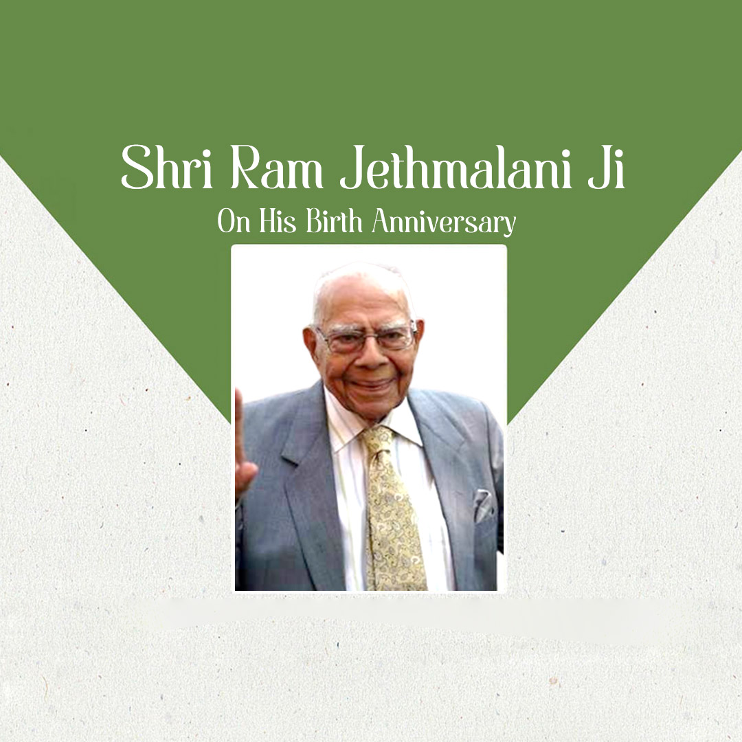 Shri Ram Jethmalani Ji Jayanti