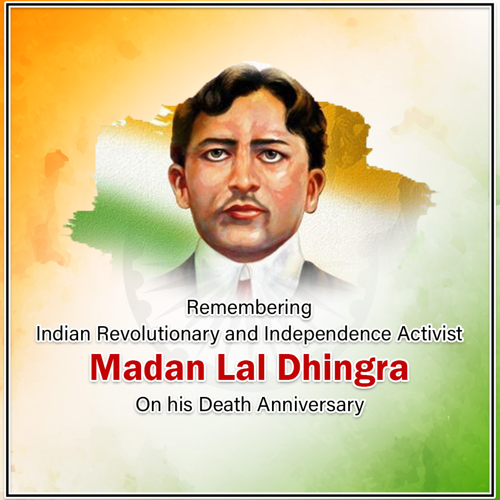 Madan Lal Dhingra Death Anniversary
