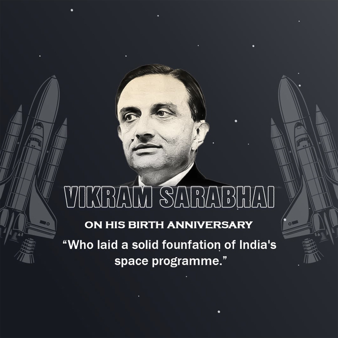 Vikram Sarabhai Birth Anniversary