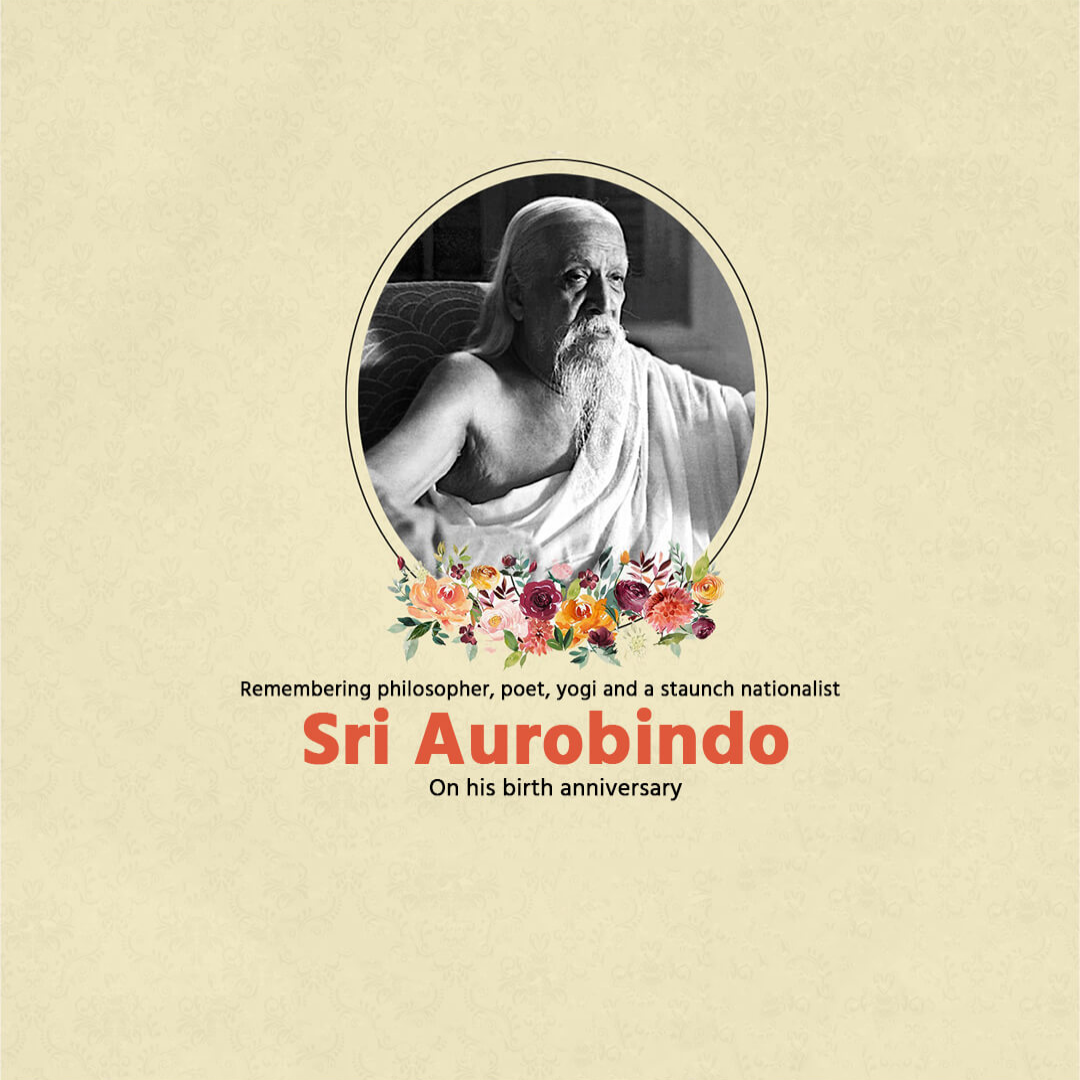 Sri Aurobindo Birth Anniversary