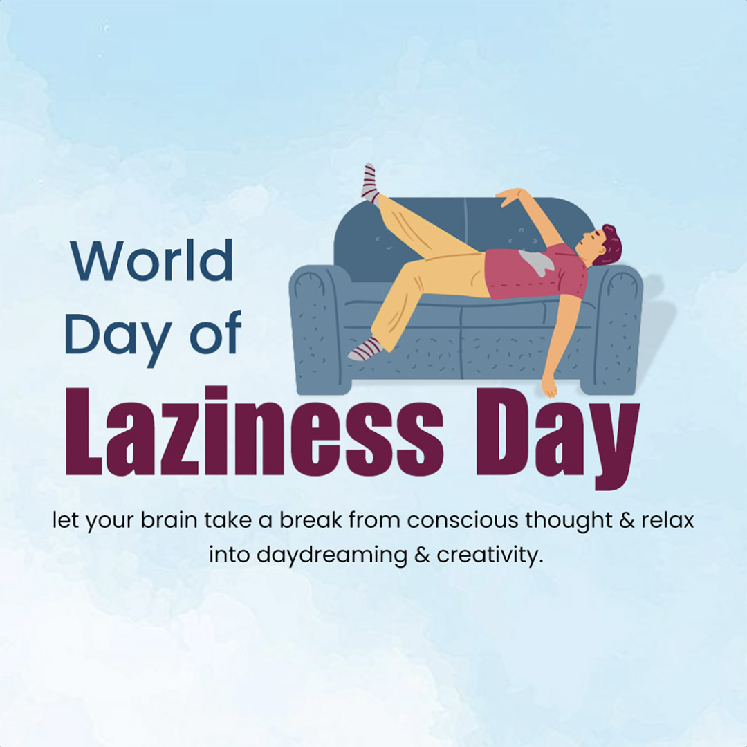 World Day Of Laziness