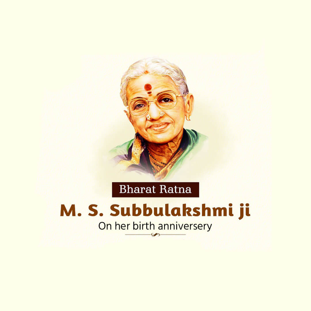 M S Subbulakshmi Ji Birth Anniversary