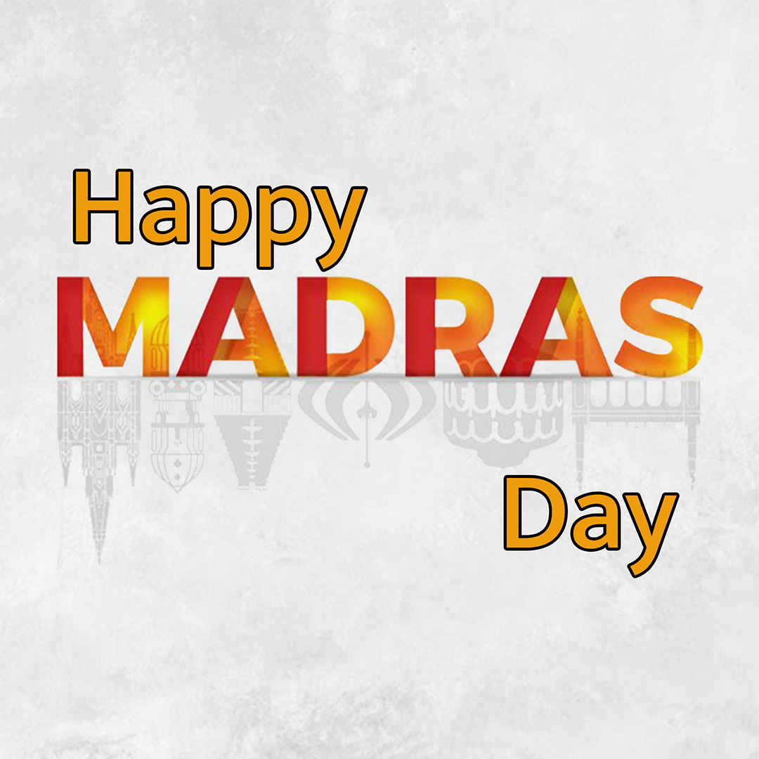 Happy Madras Day