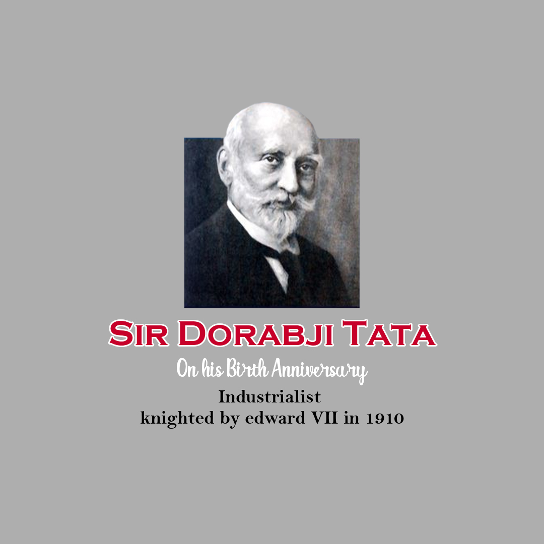Dorabji TATA Birth Anniversary