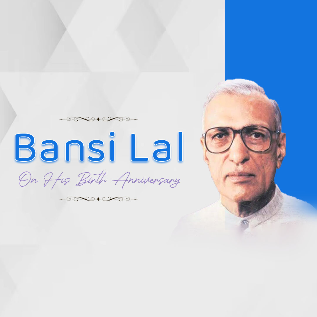 Bansi Lal Birth Anniversary