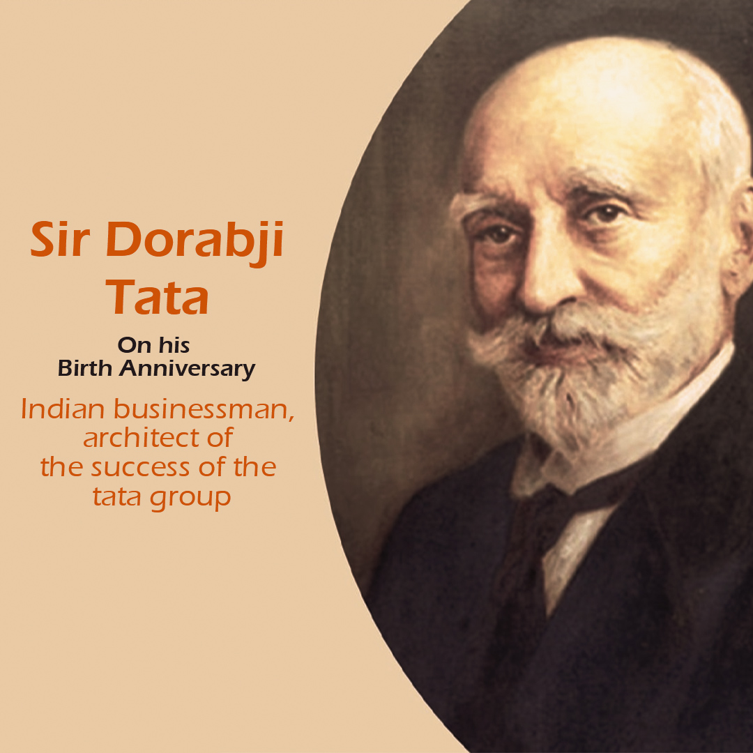 Dorabji TATA Birth Anniversary