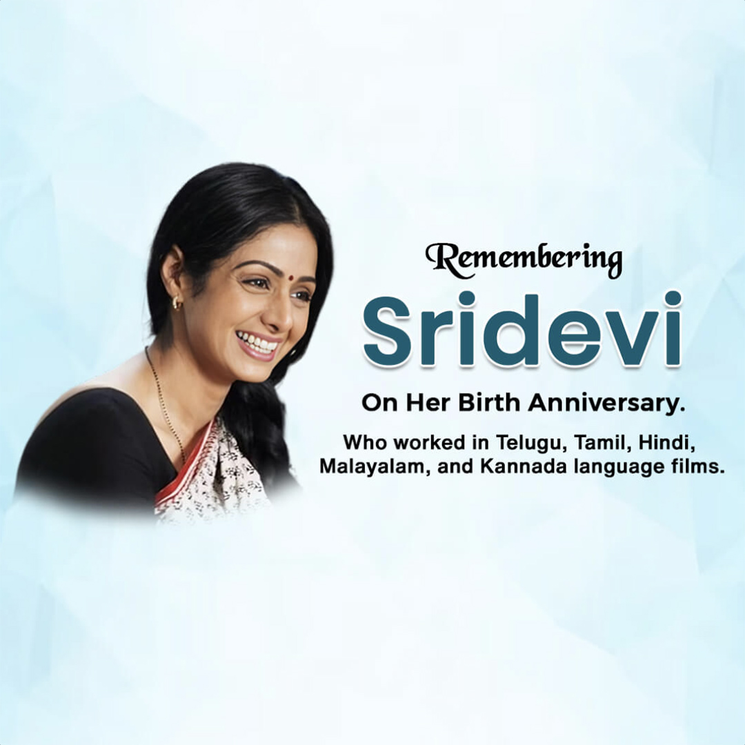 Shridevi Birth Anniversary