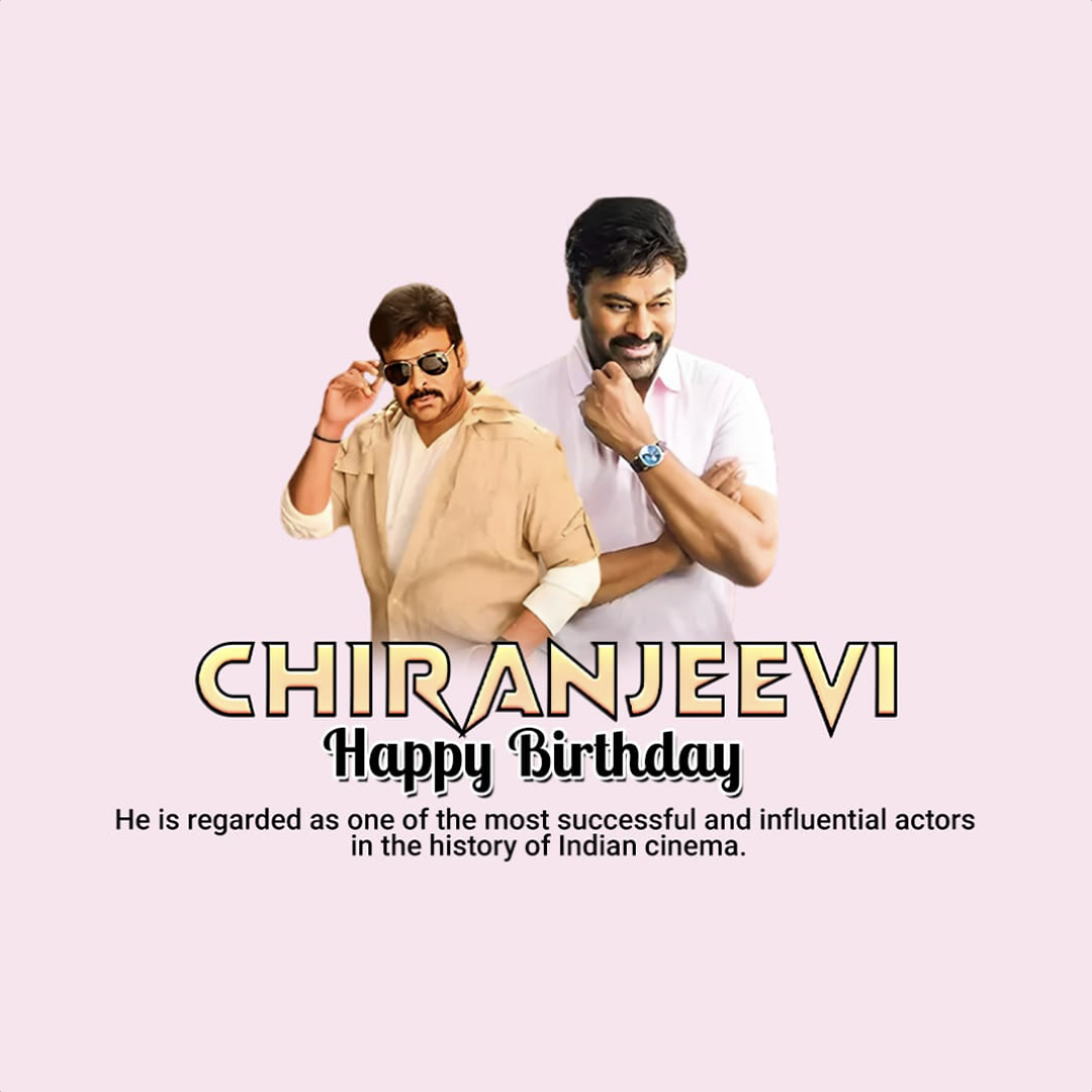 Chiranjeevi Birthday