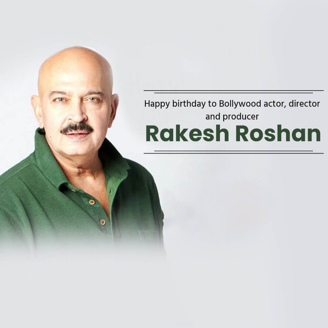 Rakesh Roshan Birthday