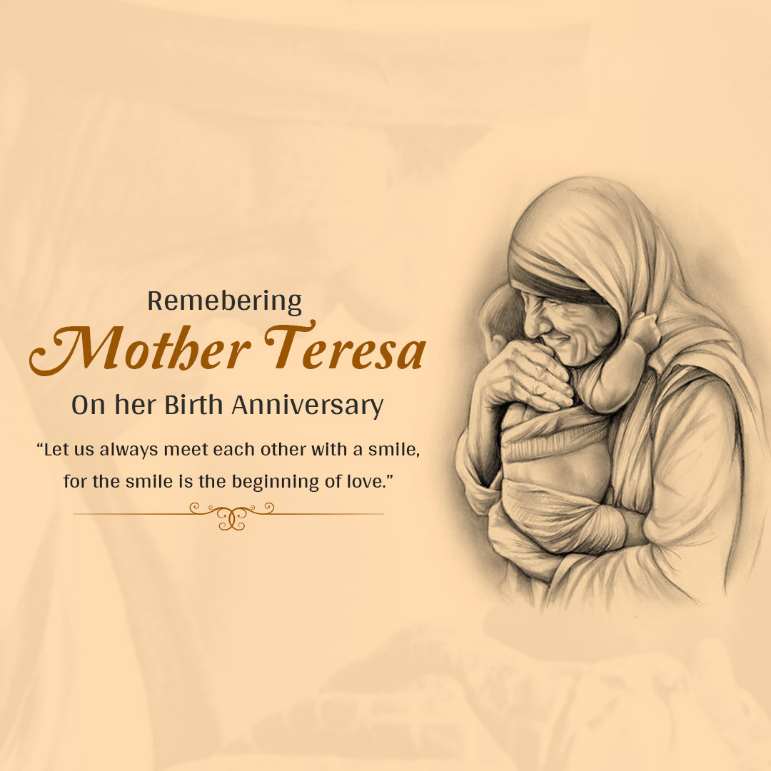 Mother Teresa Birth Anniversary