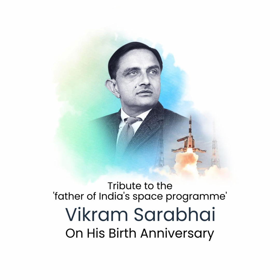 Vikram Sarabhai Birth Anniversary