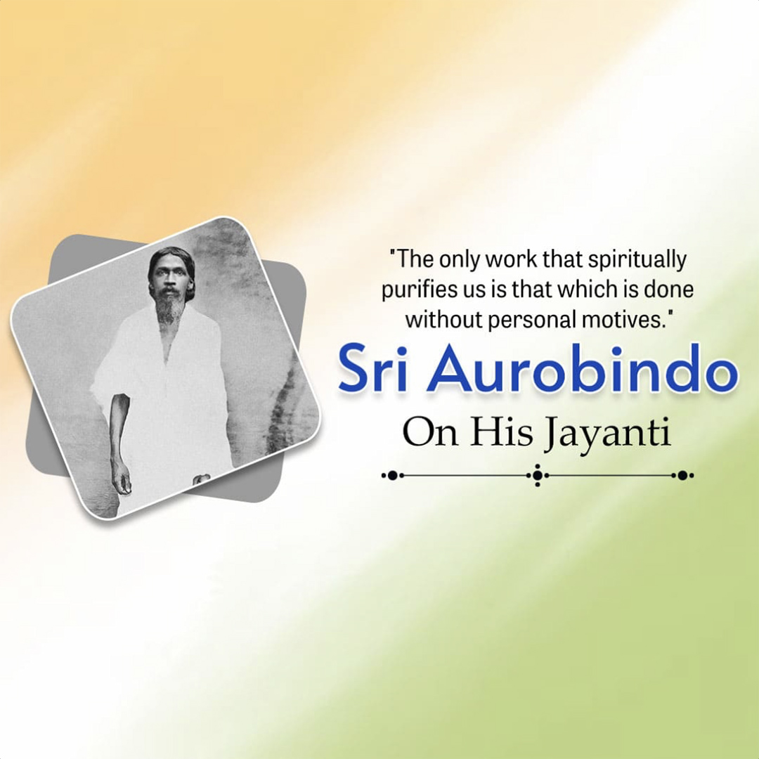 Sri Aurobindo Birth Anniversary