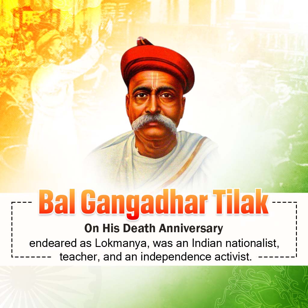 Bal Gangadhar Tilak Death Anniversary