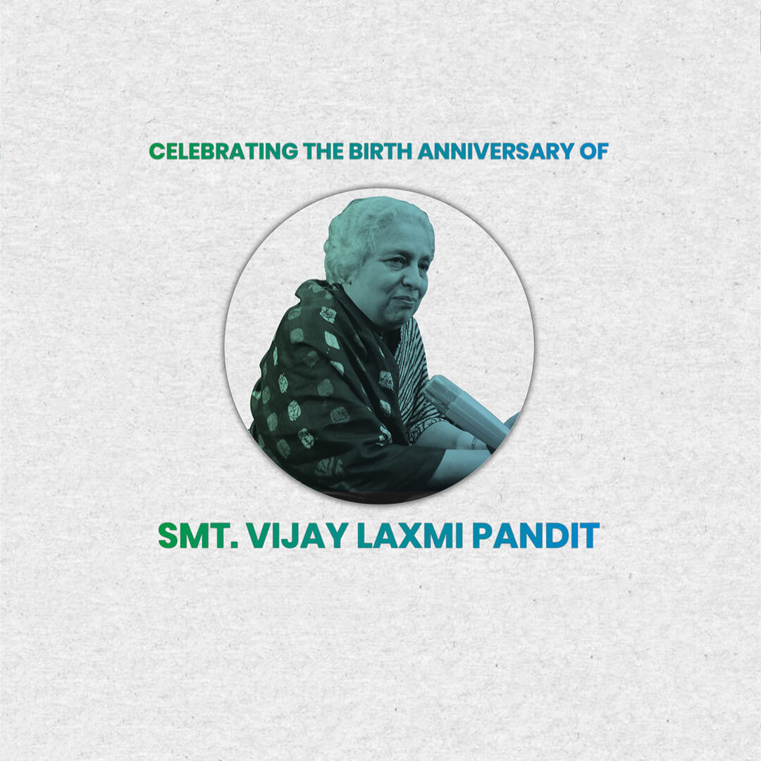 Vijaya Lakshmi Pandit Birth Anniversary