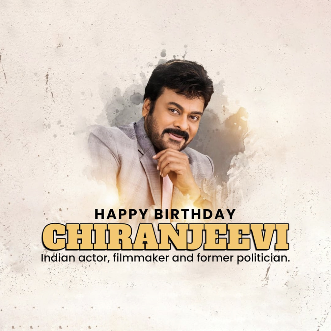 Chiranjeevi Birthday