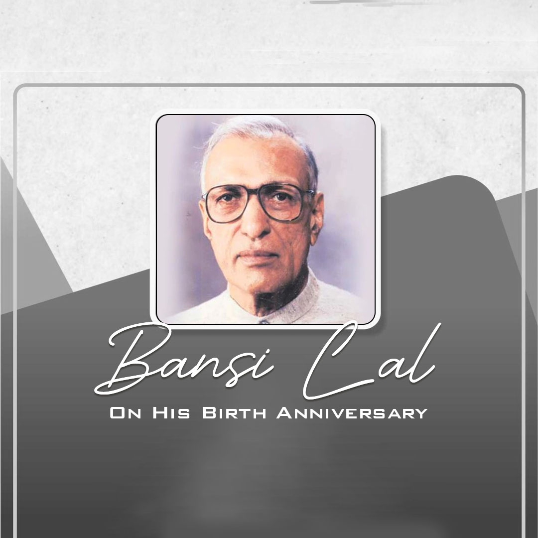Bansi Lal Birth Anniversary