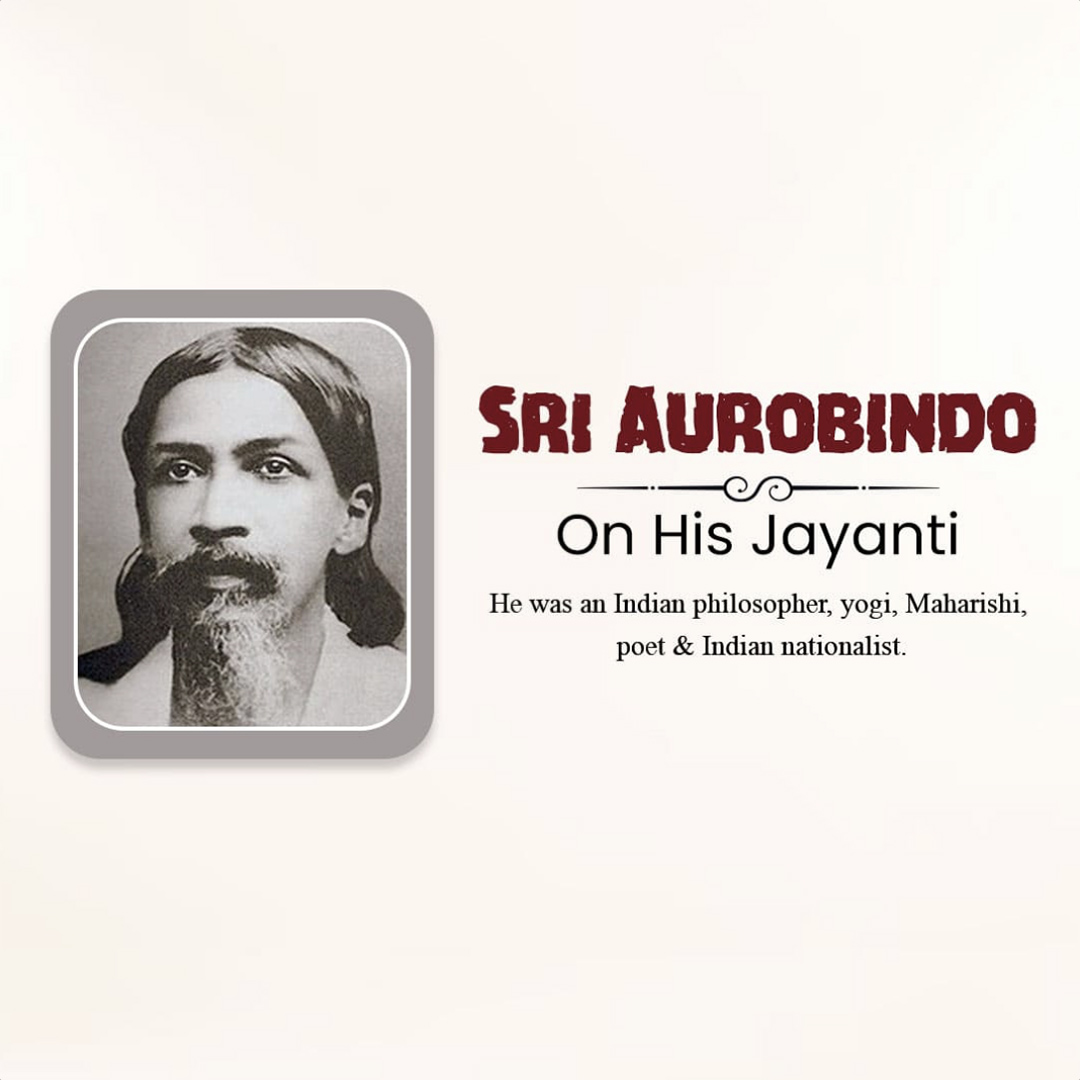 Sri Aurobindo Birth Anniversary